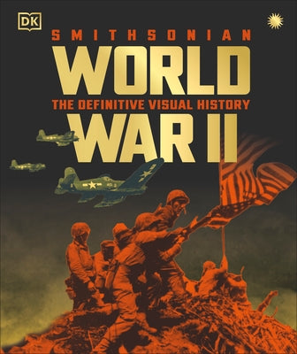 World War II the Definitive Visual History by DK