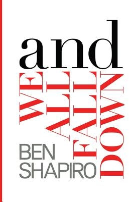 And We All Fall Down by Shapiro, Ben