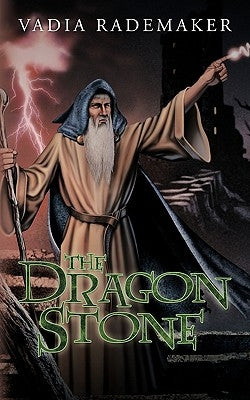 The Dragon Stone by Rademaker, Vadia
