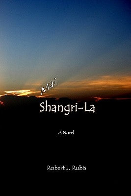 Mai Shangri-La by Rubis, Robert J.