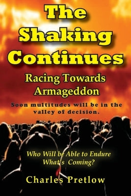 The Shaking Continues by Pretlow, Charles
