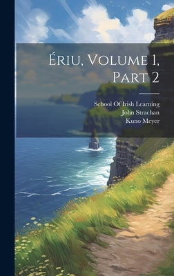 Ériu, Volume 1, part 2 by Strachan, John