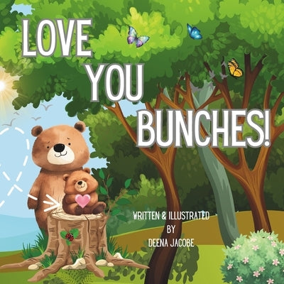 Love You Bunches! by Jacobe, Deena