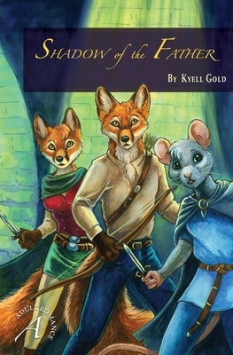 Shadow of the Father by Gold, Kyell