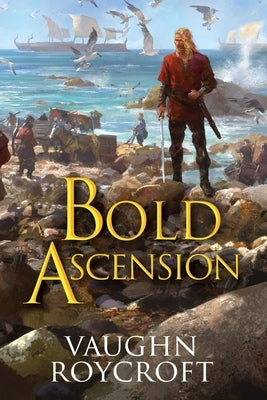 Bold Ascension by Roycroft, Vaughn