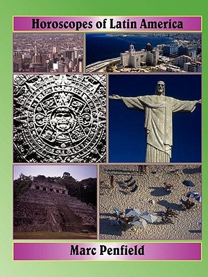 Horoscopes of Latin America by Penfield, Marc