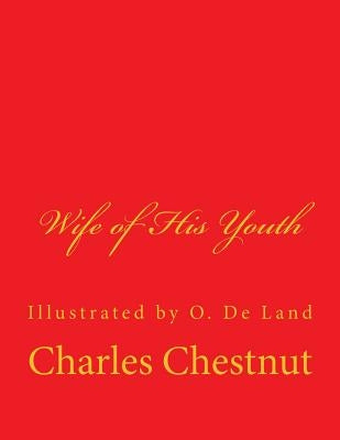 Wife of His Youth by Land, O. De