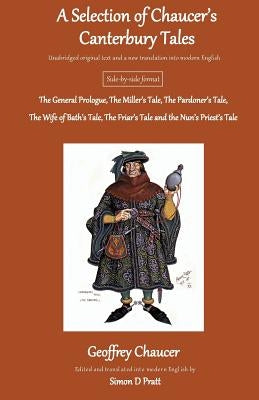 A Selection of Chaucer's Canterbury Tales by Pratt, Simon D.