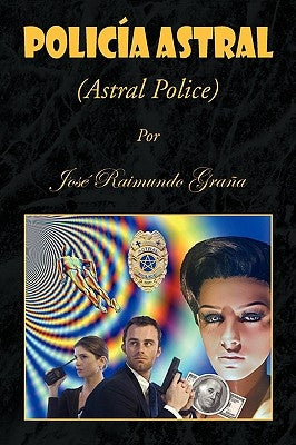 Policia Astral by Graa, Jos Raimundo