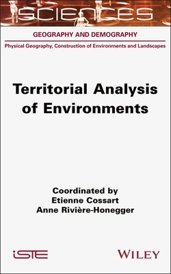 Territorial Analysis of Environments by Cossart, Etienne