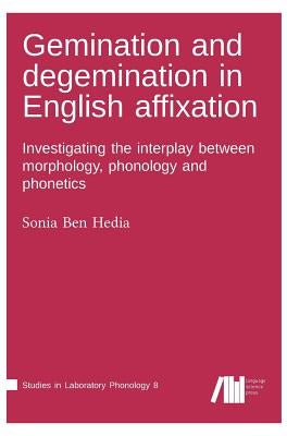 Gemination and degemination in English affixation by Ben Hedia, Sonia