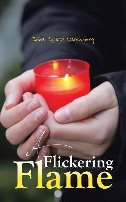 A Flickering Flame by Spiro Luxenberg, Reva