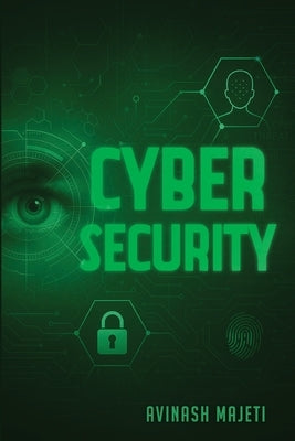 Cybersecurity: Right Access at the Right Time by Majeti, Avinash