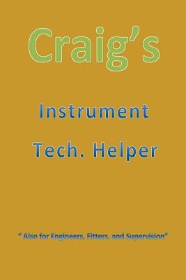 Craig's Instrument Tech. Helper "Text" by Riley, Craig Jay