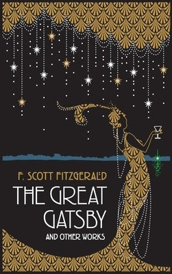 Great Gatsby and Other Works by Fitzgerald, F. Scott