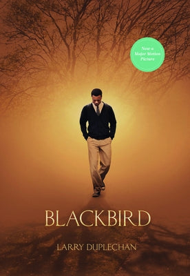 Blackbird (Movie Tie-In Edition) by Duplechan, Larry