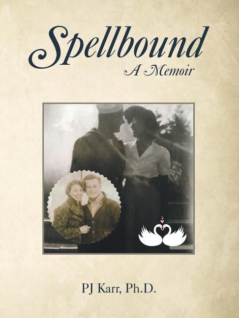 Spellbound: A Memoir by Karr, Pj