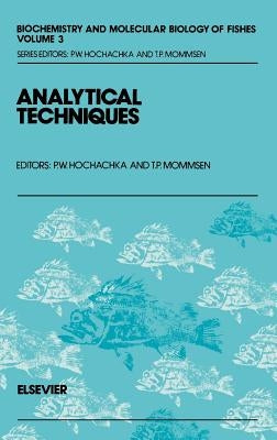 Analytical Techniques: Volume 3 by Mommsen, T. P.