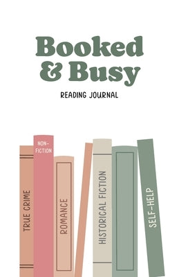 Booked and Busy Reading Journal by Her, Publish