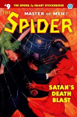 The Spider #9: Satan's Death Blast by Page, Norvell W.