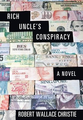 Rich Uncle'S Conspiracy by Christie, Robert Wallace