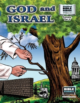 God and Israel: New Testament Volume 22: Romans Part 4 by Habecker, Marilyn P.