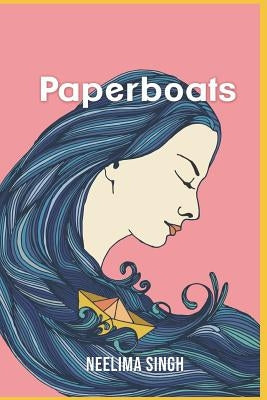 Paperboats by Singh, Neelima