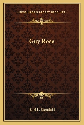 Guy Rose by Stendahl, Earl L.