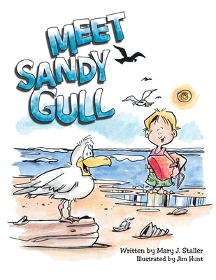 Meet Sandy Gull by Staller, Mary J.