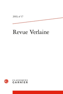 Revue Verlaine by Classiques Garnier