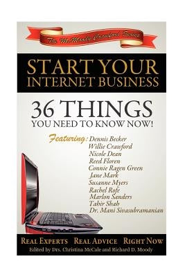 Start Your Internet Business: 36 Things You Need to Know Now by Rofe, Rachel