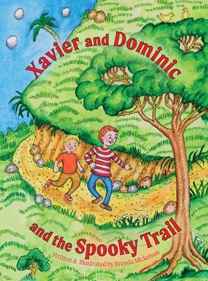 Xavier and Dominic and the Spooky Trail by Mickelson, Brenda