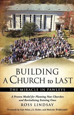 Building a Church to Last by Lindsay, Ross