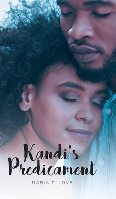 Kandi's Predicament by Love, Maria P.