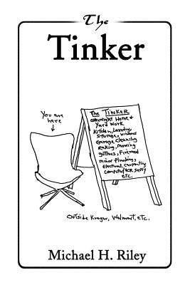 The Tinker by Riley, Michael H.