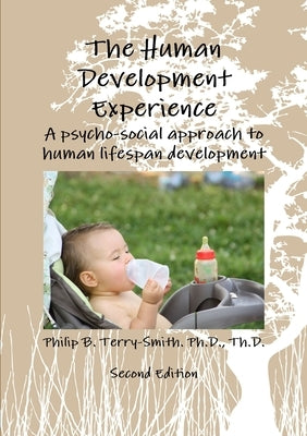 The Human Development Experience by Terry-Smith, Th D.