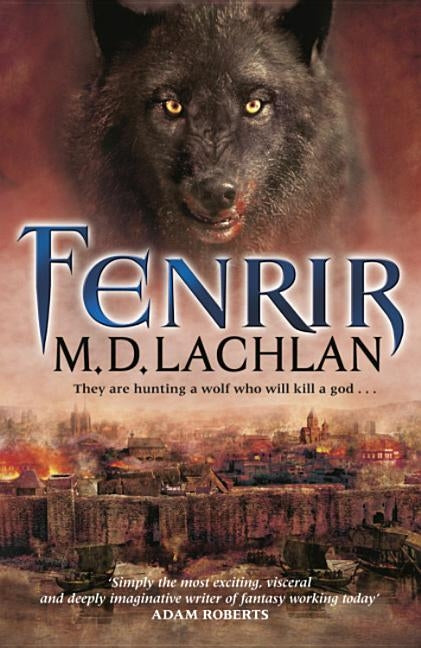 Fenrir by Lachlan, M. D.