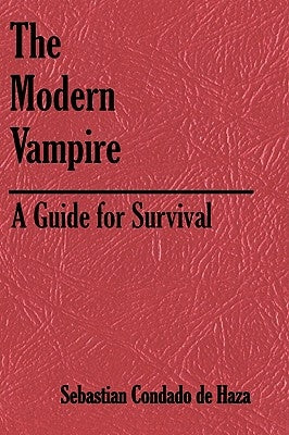 The Modern Vampire by Condado De Haza, Sebastian