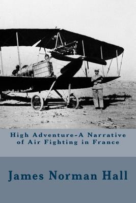 High Adventure by Hall, James Norman
