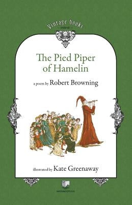 The Pied Piper of Hamelin by Browning, Robert