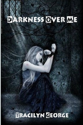 Darkness Over Me by George, Tracilyn