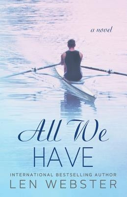 All We Have by Webster, Len