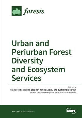 Urban and Periurban Forest Diversity and Ecosystem Services by Escobedo, Francisco