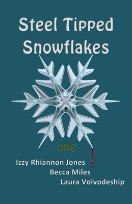 Steel Tipped Snowflakes 1 by Jones, Izzi Rhiannon