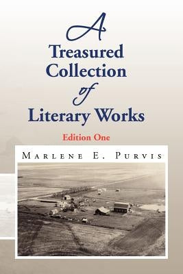 A Treasured Collection of Literary Works by Purvis, Marlene E.