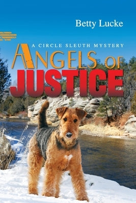 Angels of Justice by Lucke, Betty