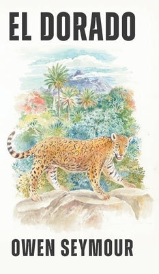 El Dorado by Seymour, Owen