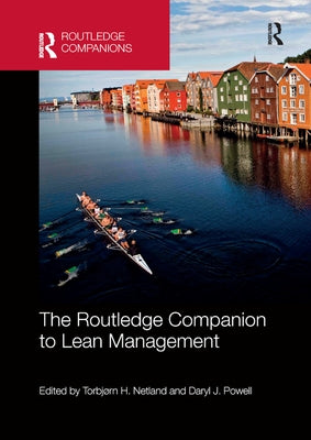 The Routledge Companion to Lean Management by Netland, Torbjorn H.