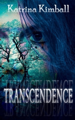 Transcendence by Kimball, Katrina