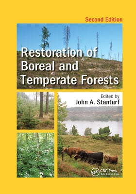 Restoration of Boreal and Temperate Forests: Edited by John A. by Stanturf, John A.